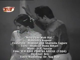 O.P. NAYYAR'S YEH RAAT PHIR NA AAYEGI: "Mera Pyar Woh Hai.."