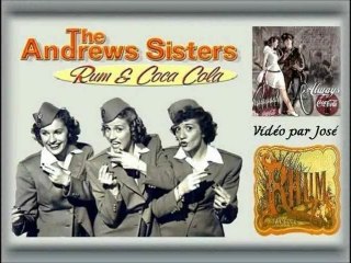 Andrews Sisters Rum et Coca..un gros tube de l'époque..Par José