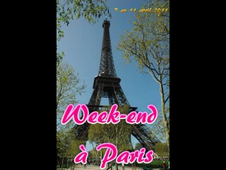 2011-04-10 video week-end à Paris version française
