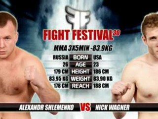 Alexandr Shlemenko vs Nick Wagner FIGHT FESTIVAL 30