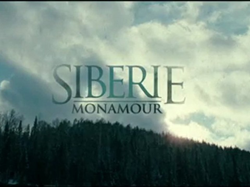 Sibérie, Monamour Bande Annonce VOST