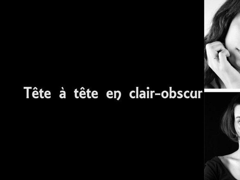Tête a tête en clair-obscur