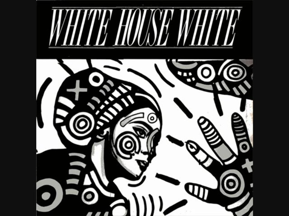 WHITE HOUSE WHITE - B1. Oddball Harry