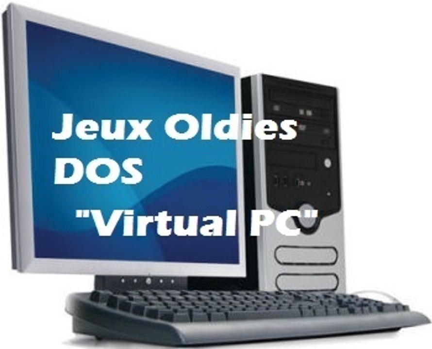 Tutoriel "Jeux oldies sur Windows 7,Vista, XP"