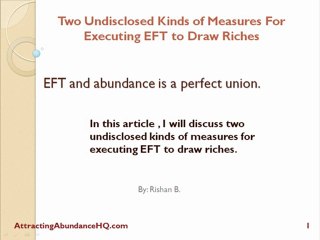 Two Undisclosed Kinds of Measures For Executing EFT to Draw Riches