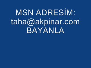 bayanlar eklesin!!! taha@akpinar.com