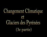 Changement climatique et glaciers en Pyrénées 3/4