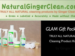 GLAM Gift Pack TRULY ALL NATURAL Cleaning Product Kit by Ginger Clean