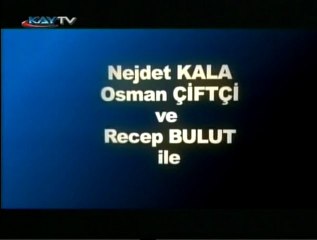18 NİSAN 2011 KAYTV HAFTANIN YORUMU 4. BÖLÜM