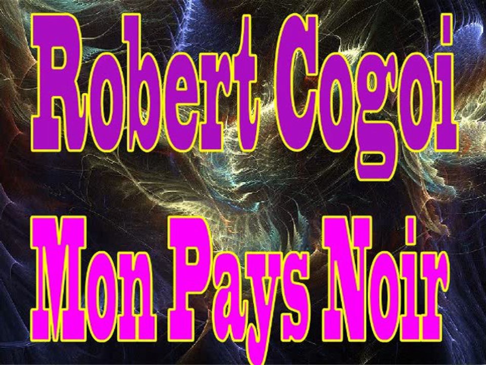 Robert Cogoi - Mon Pays Noir