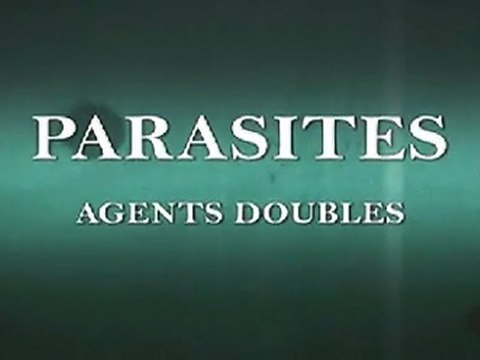 Parasites - Agents doubles - 1 de 3