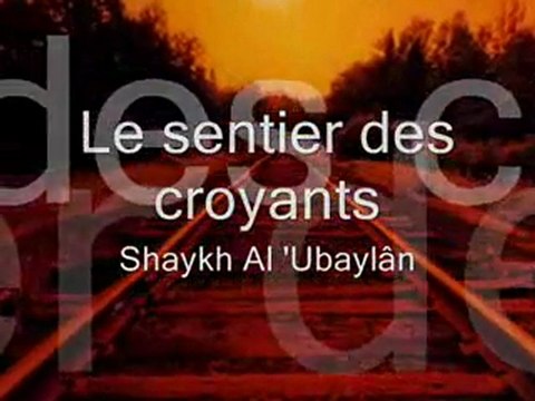 Le sentier des croyants [Shaykh Al-'Ubaylan]