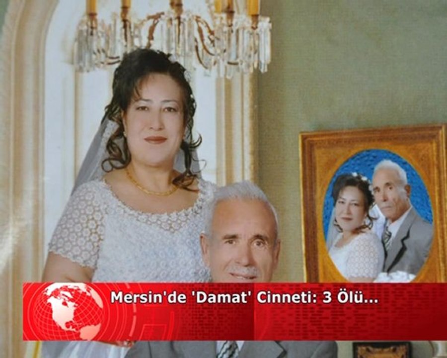 MERSİN'DE DAMAT CİNNETİ 3 ÖLÜ  - İZLE