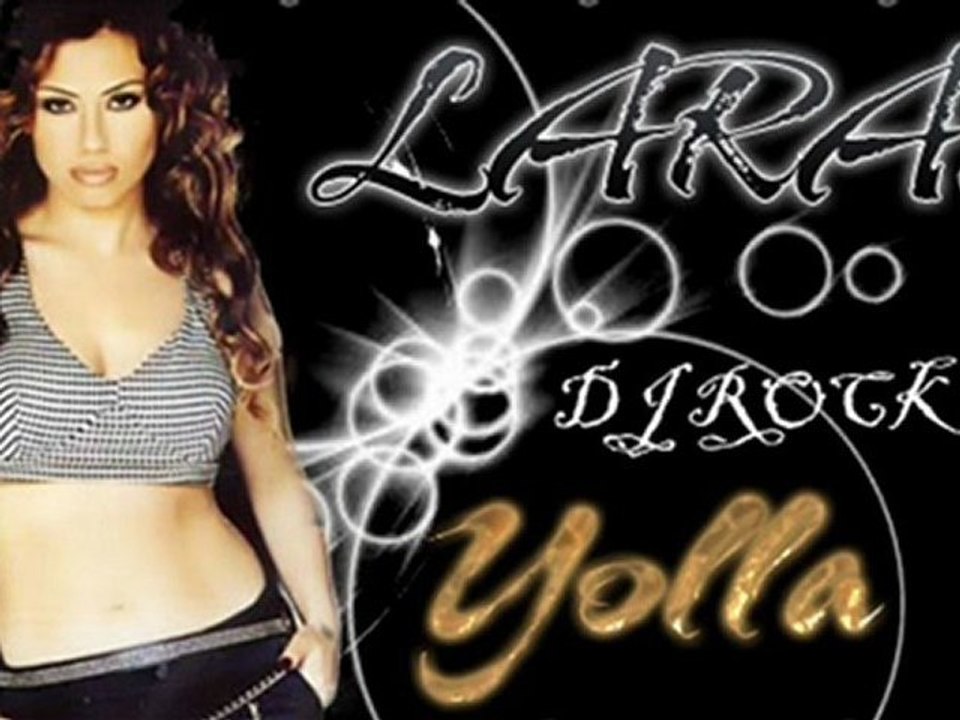 Lara yolla djrocky