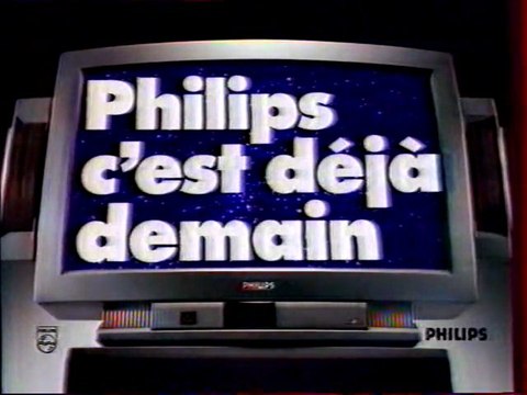 Publicité PHILIPS C'est Déjà Demain 1992