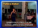 ARMUTLU BELEDİYESPOR FUTBOLCULARI ERDİLLİ DE GÖNÜLLERİNCE EĞLENDİ