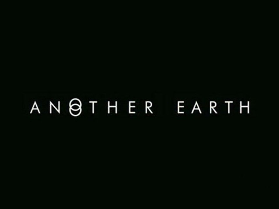 Another Earth [Trailer]
