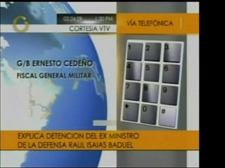 El Fiscal Militar Ernesto Cedeño explica que se apresó a Bad