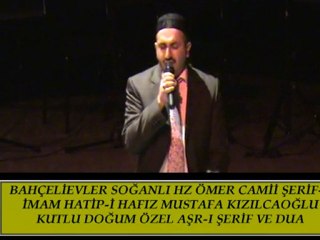Kutlu Doğum Özel Hafız Mustafa Kızılcaoğlu Aşr-ı Şerif ve Dua
