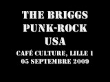 The Briggs [USA] @ Café Culture, Lille 1 05-09-2009