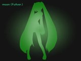 [Hatsune Miku] moon(Fullver.) - Original Mix