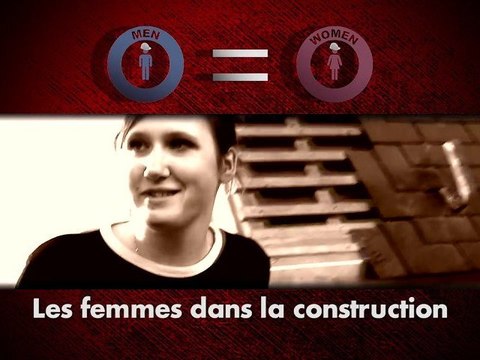 Emploi : les femmes dans la construction c'est possible !