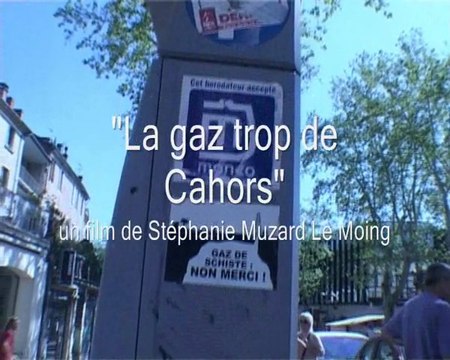 La gaz trop de Cahors extrait 2 , Stéphanie Muzard Le Moing