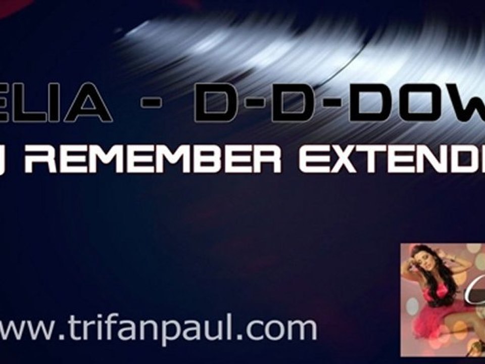 CELIA - D-D-Down [DJ Remember Extended]