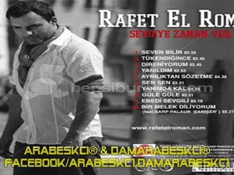 RaFeT EL RoMaN - BiR MeLeK DiLiYoRuM 2011 YeNi By DAMARABESKCİ®