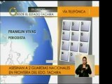 En Táchira dos Guardias Nacionales murieron, supuestamente a