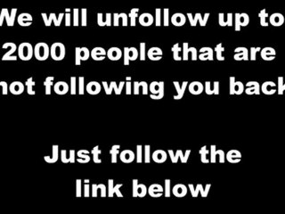 UNFOLLOW Twitter People Who Are Not Following You