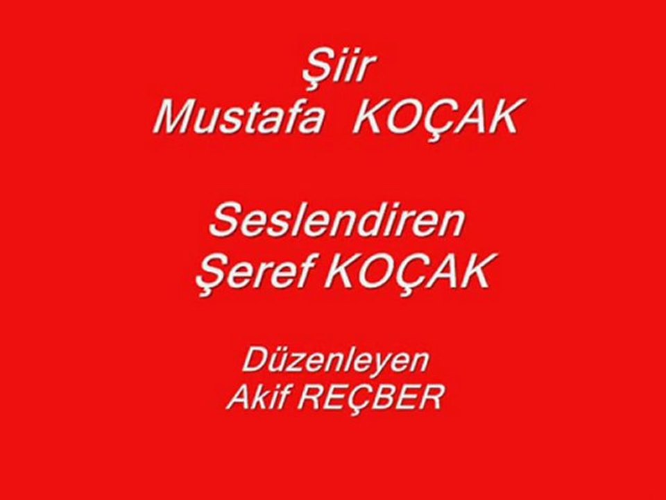 SIRAT KÖPRÜSÜ- Şiir Mustafa KOÇAK, Seslendiren Şeref KOÇAK, Düzenleyen Akif REÇBER