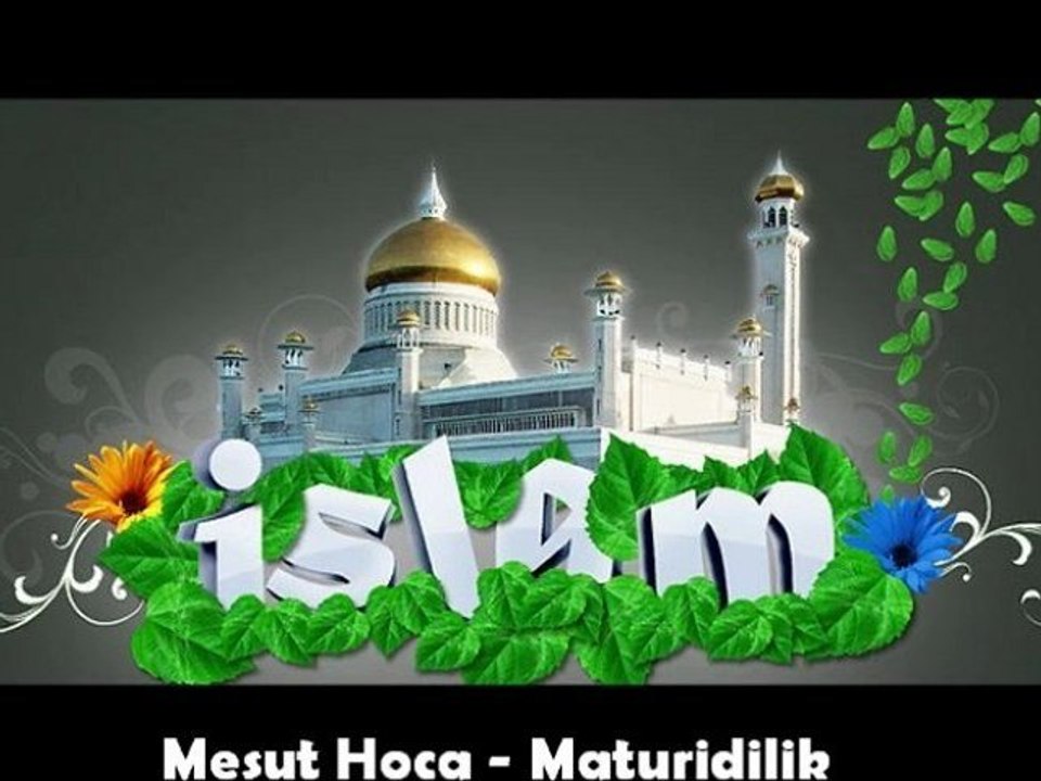 AKÎDE ◆ Maturidilik part 4 [Mesut Hoca]