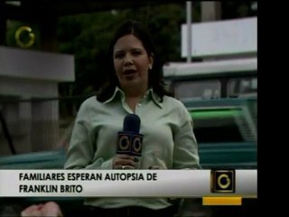 Familiares de Franklin Brito esperan información sobre autop