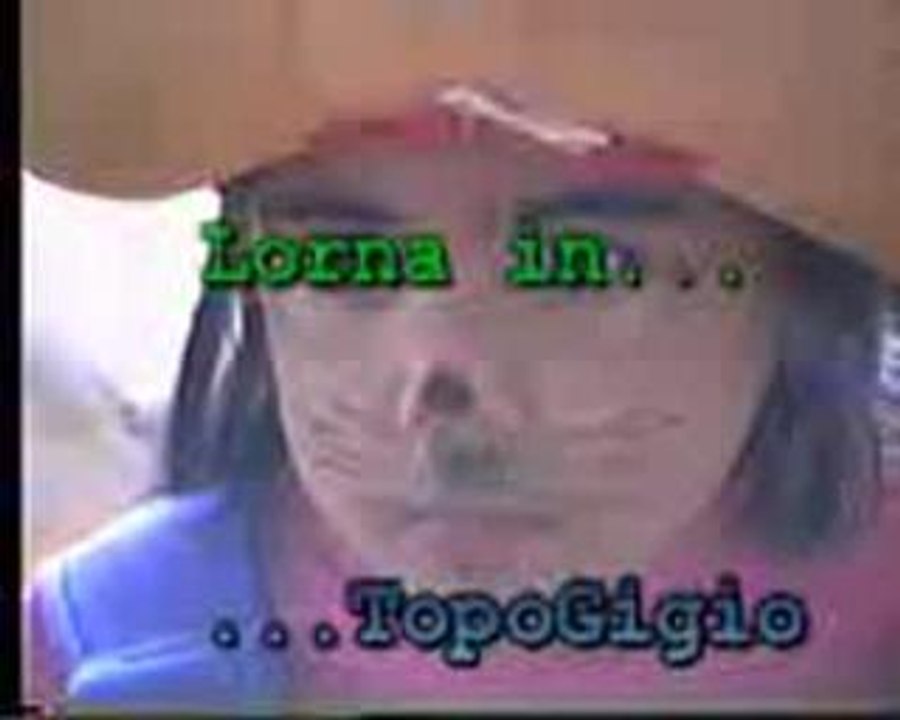 Lorna in Topogigio