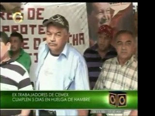 Ex trabajadores de Cemex refuerzan su huelga de hambre dejan