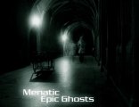 Epic Ghosts (Menatic)  (HQ) (Original Edit)