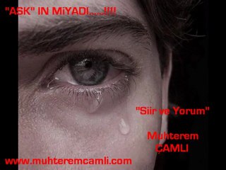 Aşkın Miyadı-Şiir/Yorum:Muhterem ÇAMLI