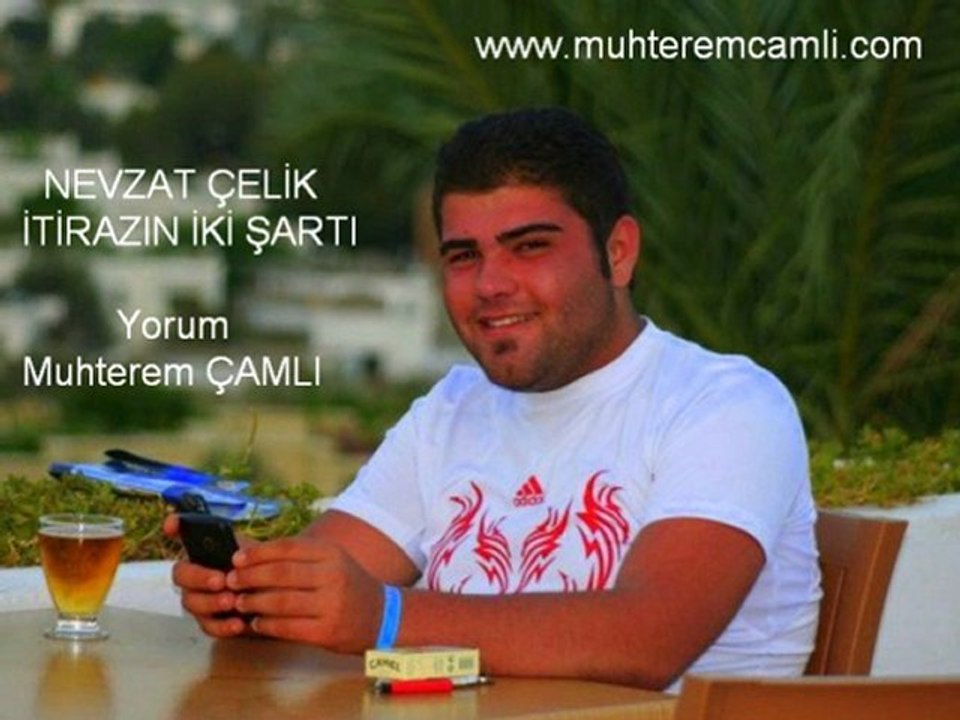 İtirazın İki Şartı-Yorum:Muhterem ÇAMLI