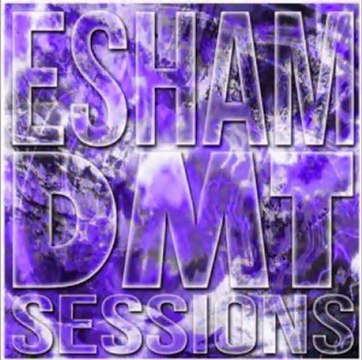 Esham - Dmt Sessions- hallucinogenic, parallel ...