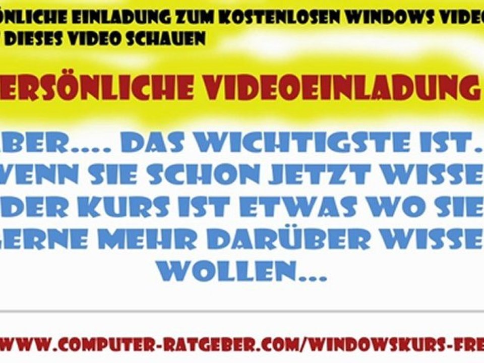 VIDEOKURS KOSTENLOS WINDOWS - EINLADUNG