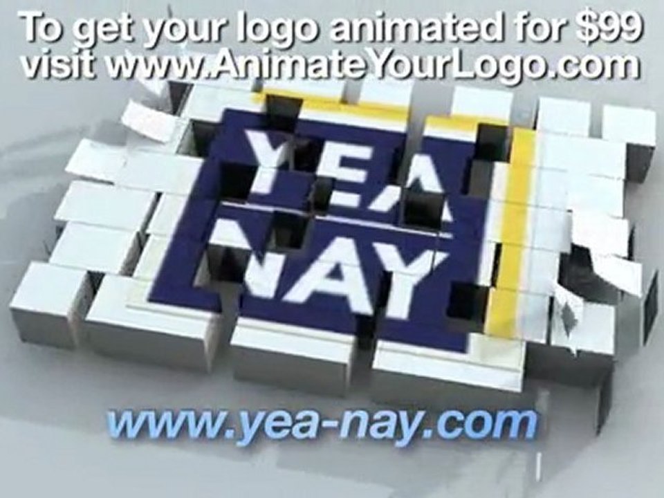 AnimateYourLogo and VideoHive - An Animated Logo for Yea Nay - Get your logo animated for $99!