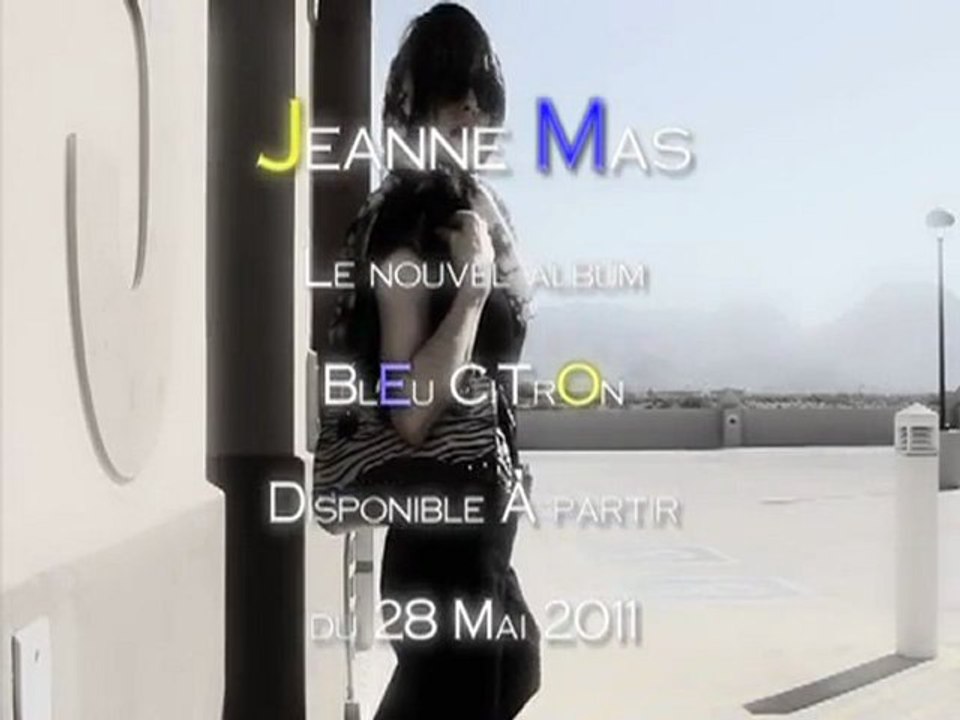 JEANNE MAS - LE MOINS MAGIQUE (extrait de BLEU CITRON)