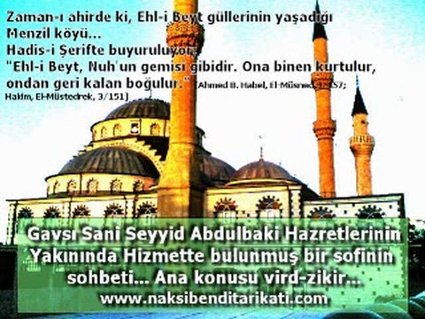 Gavs Hazretlerinin Yakınında Hizmetteki Sofinin Sohbeti