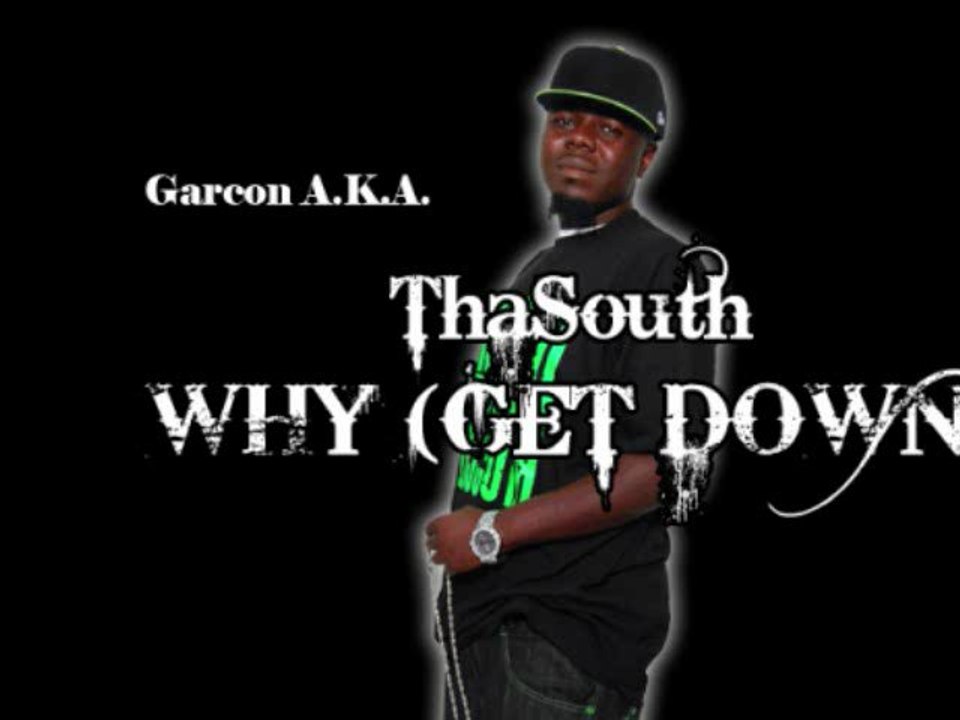 ThaSouth - WHY (GET DOWN)