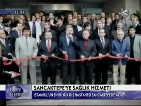 Sancaktepe Diş Tedavi ve Protez Merkezi'nin Açılışı-Hilal Tv