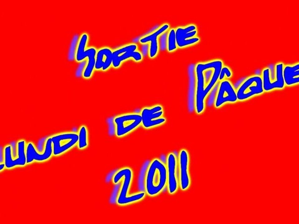 sortie lundi de paques 2011