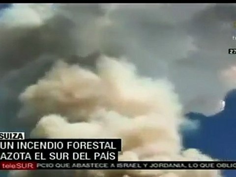 Un incendio forestal azota al sur de Suiza