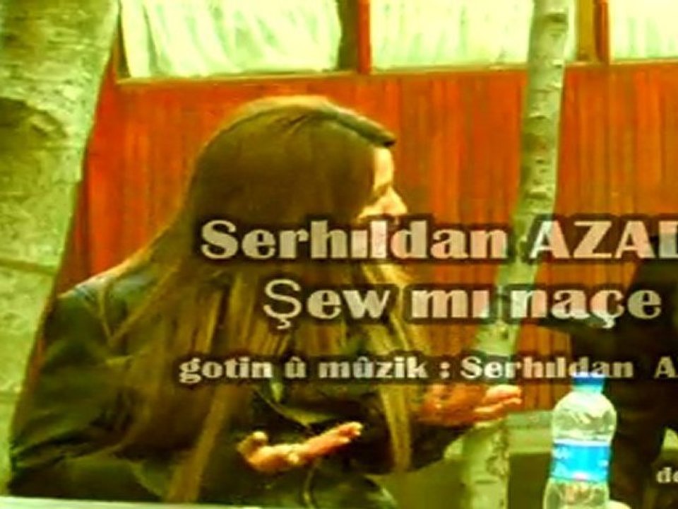 Serhıldan Azadi ŞEW MI NAÇE OrjinaL Klip 2011