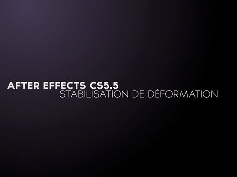 After Effects 5.5 - Stabilisation de déformation